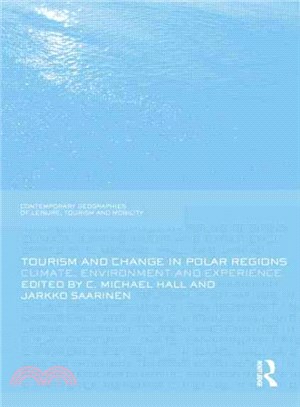 Tourism and Change in Polar Regions ─ Climate, Environments and Experiences