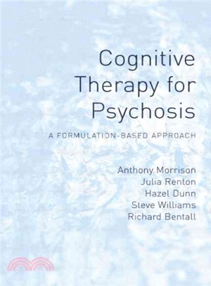 Cognitive Therapy for Psychosis ─ A Formulation-Based Approach