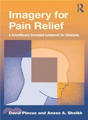 Imagery for Pain Relief ─ A Scientifically Grounded Guidebook for Clinicians