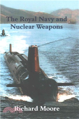 The Royal Navy and Nuclear Weapons