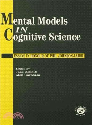 Mental Models in Cognitive Science ― Essays in Honour of Phil Johnson-laird