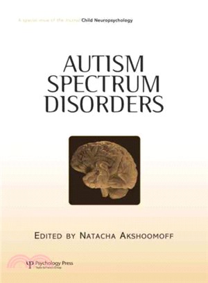 Autism Spectrum Disorders ─ A Special Issue of Child Neuropsychology