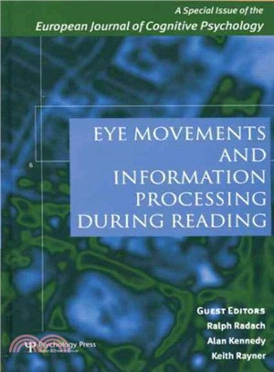 Eye Movements and Information Processing During Reading ─ A Special Issue of the European Journal of Cognitive Psychology