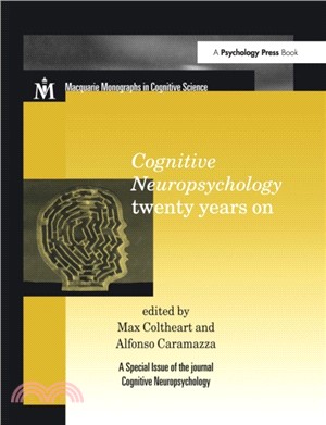 Cognitive Neuropsychology Twenty Years On：A Special Issue of Cognitive Neuropsychology