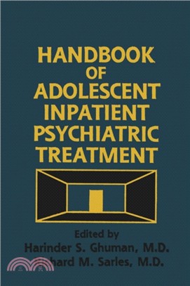 Handbook Of Adolescent Inpatient Psychiatric Treatment