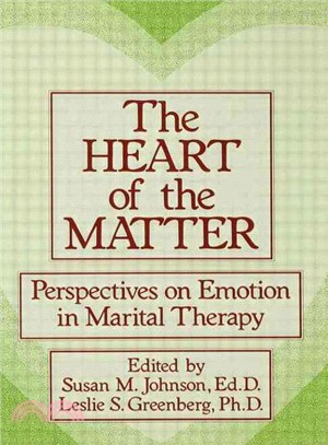 The Heart of the Matter ― Perspectives on Emotion in Marital Therapy