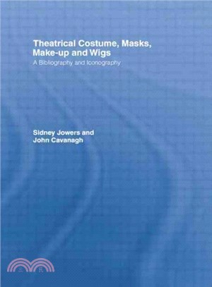 Theatrical Costume, Masks, Make-up and Wigs ─ A Bibliography and Iconography