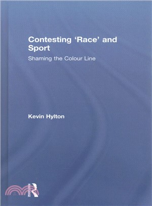 Contesting 'race' and Sport ― Shaming the Colour Line