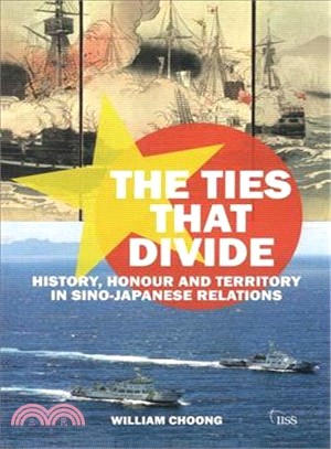 The Ties That Divide ― History, Honour and Territory in Sino-japanese Relations