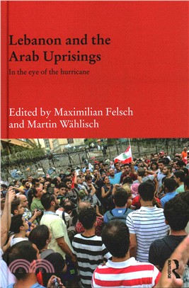 Lebanon and the Arab Uprisings ─ In the Eye of the Hurricane