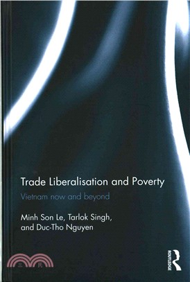 Trade Liberalisation and Poverty ─ Vietnam Now and Beyond