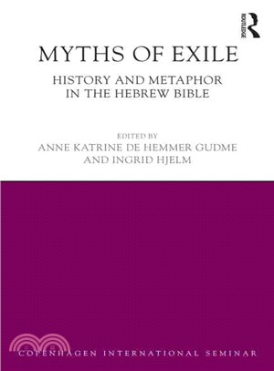 Myths of Exile ─ History and Metaphor in the Hebrew Bible