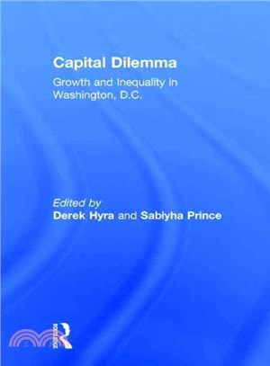 Capital Dilemma ― Growth and Inequality in Washington, D.c.