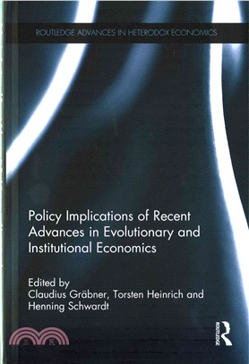 Policy Implications of Recent Advances in Evolutionary and Institutional Economics ─ Essays in Honor of Wolfram Elsner