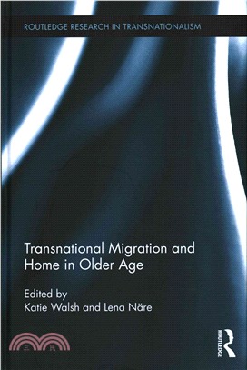 Transnational Migration and Home in Older Age