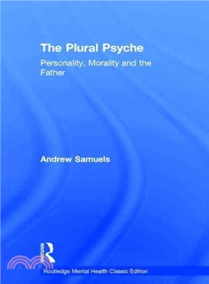 The Plural Psyche ─ Personality, Morality and the Father