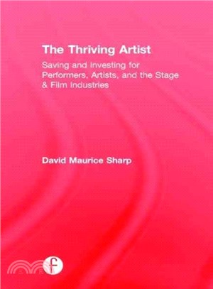 The Thriving Artist ─ Saving and Investing for Performers, Artists, and the Stage & Film Industries