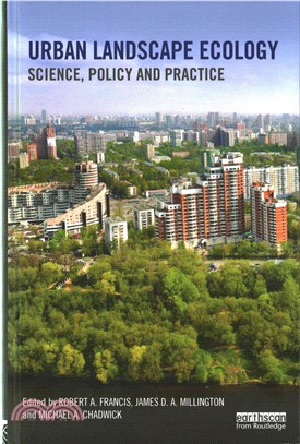 Urban Landscape Ecology ─ Science, Policy and Practice