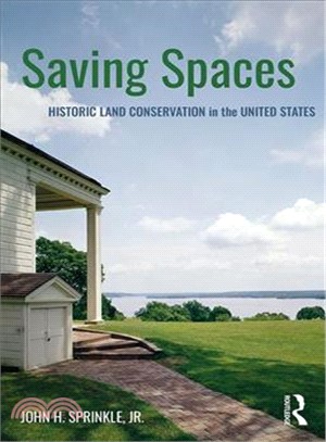 Saving Spaces ― Historic Land Conservation in the United States