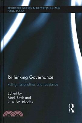 Rethinking Governance ─ Ruling, Rationalities and Resistance