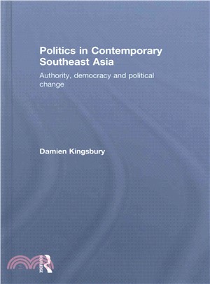Politics in Contemporary Southeast Asia ─ Authority, democracy and political change