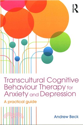 Transcultural Cognitive Behaviour Therapy for Anxiety and Depression ─ A Practical Guide