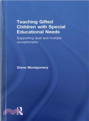 Teaching gifted children with special educational needs : supporting dual and multiple exceptionality /