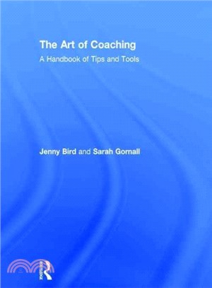 The Art of Coaching ─ A Handbook of Tips and Tools