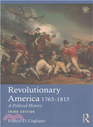 Revolutionary America, 1763-1815 ─ A Political History