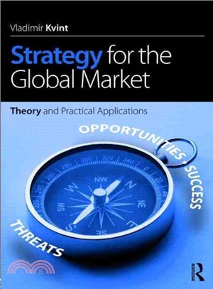 Strategy for the Global Market ─ Theory and Practical Applications