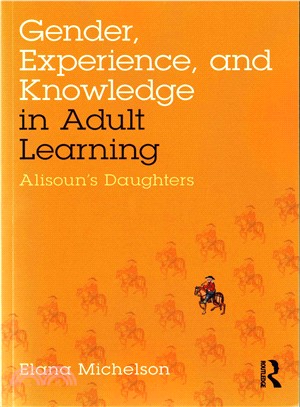 Gender, Experience, and Knowledge in Adult Learning ─ Alisoun Daughters