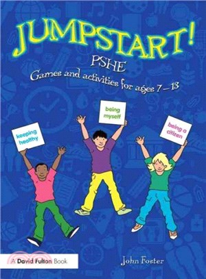 Jumpstart! Pshe ─ Games and Activities for Ages 7-13