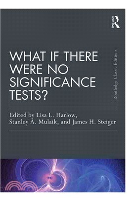 What If There Were No Significance Tests? ─ Classic Edition