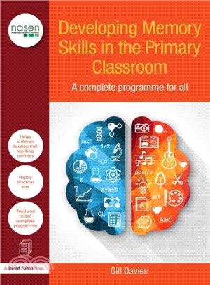 Developing Memory Skills in the Primary Classroom ─ A Complete Programme for All