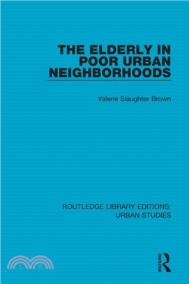 The Elderly in Poor Urban Neighborhoods