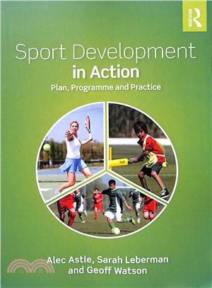 Sport Development in Action ― Plan, Programme and Practice