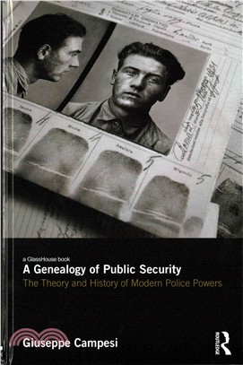 A Genealogy of Public Security ─ The Theory and History of Modern Police Powers