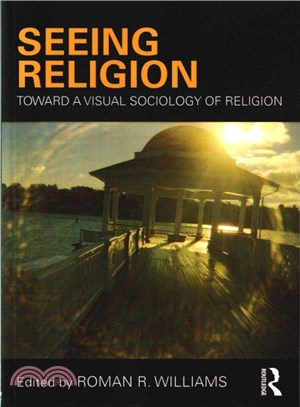 Seeing Religion ─ Toward a Visual Sociology of Religion