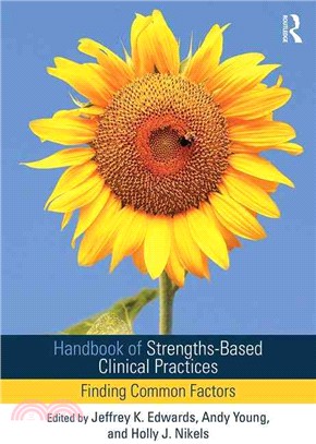 Handbook of Strengths-Based Clinical Practices ─ Finding Common Factors