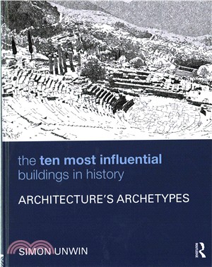 The Ten Most Influential Buildings in History ─ Architecture's Archetypes