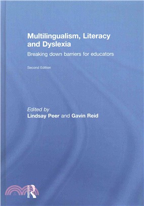 Multilingualism, literacy and dyslexia : breaking down barriers for educators /