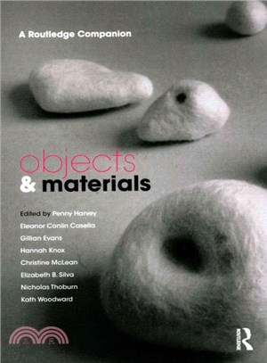 Objects and Materials ─ A Routledge Companion