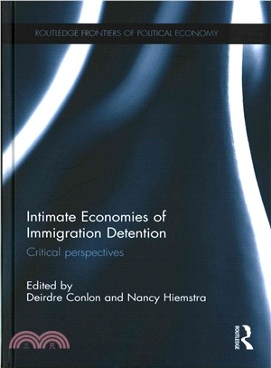 Intimate Economies of Immigration Detention ─ Critical Perspectives