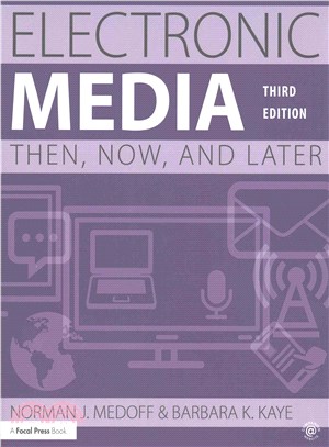 Electronic Media ─ Then, Now, and Later