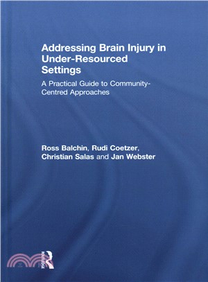 Addressing Brain Injury in Under-resourced Settings ― A Practical Guide to Community-centred Approaches