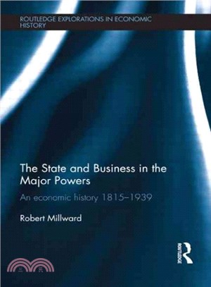 The State and Business in the Major Powers ─ An economic history 1815-1939