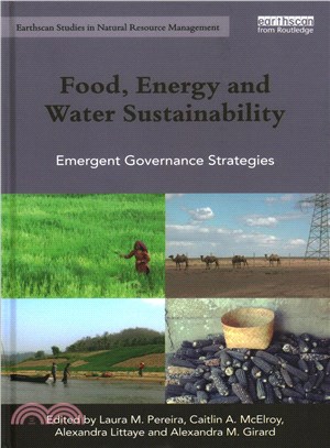 Food, Energy and Water Sustainability ─ Emergent Governance Strategies