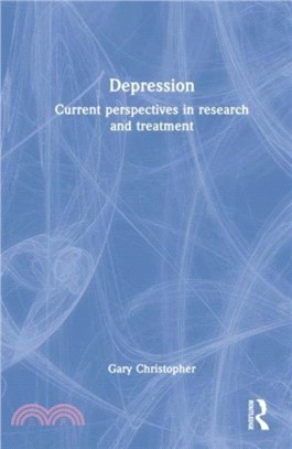 Depression：Current perspectives in research and treatment