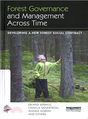 Forest Governance and Management Across Time ─ Developing a New Forest Social Contract