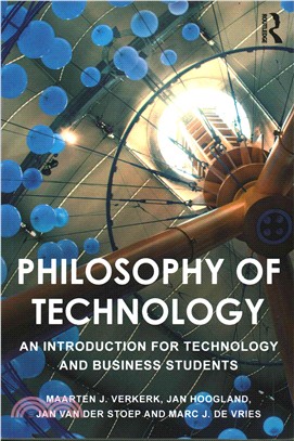 Philosophy of Technology ─ An Introduction for Technology and Business Students